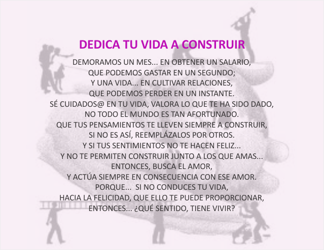 Dedica tu vida a construir